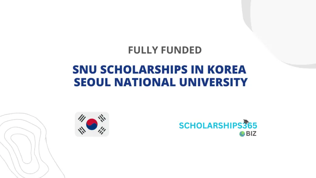 SNU SCHOLARSHIPS IN KOREA SEOUL NATIONAL UNIVERSITY