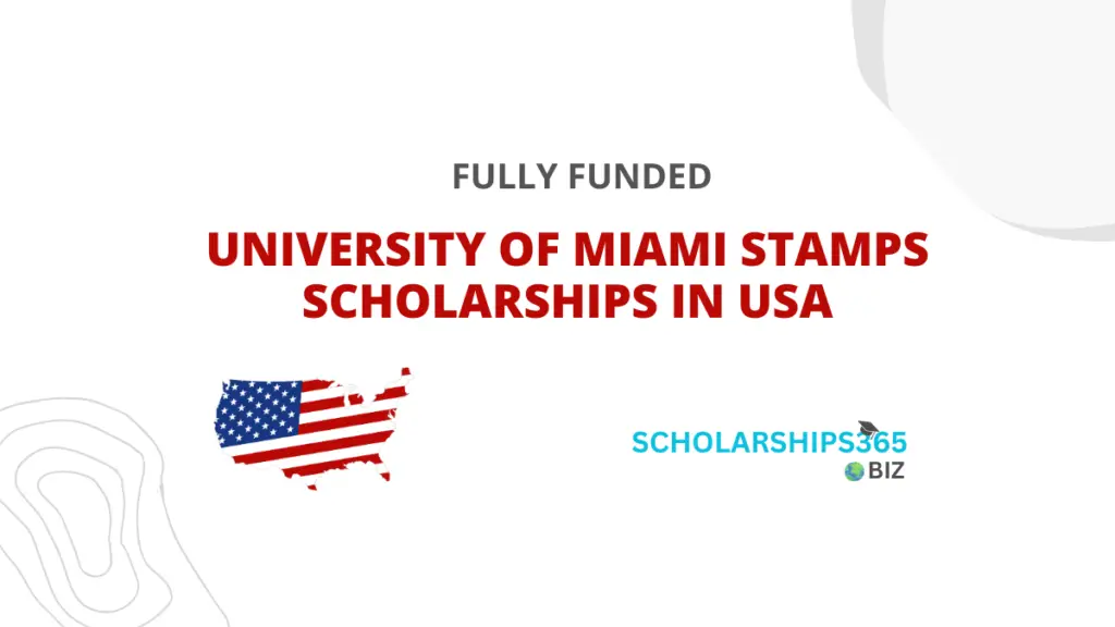 University of Miami Stamps Scholarship 2024 (Fully Funded)