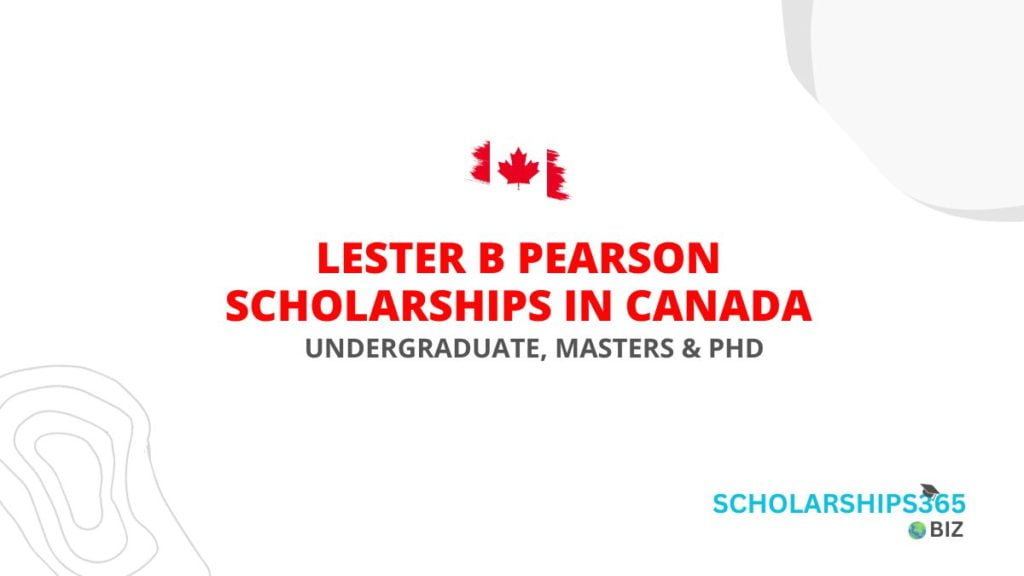 Lester B Pearson Scholarships In Canada 2024 (Fully Funded)