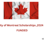 University of Montreal Scholarships , Canada (Funded)