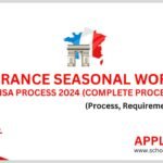 France Seasonal Worker Visa (Process, Requirements)