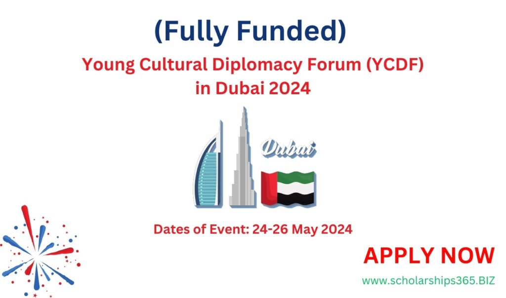 Young Cultural Diplomacy Forum (YCDF) in Dubai 2024 (Fully Funded)