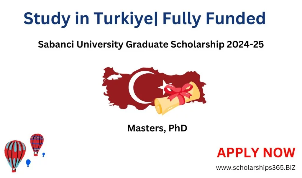 Sabanci University Graduate Scholarship 2024-25 (Study in Turkiye)