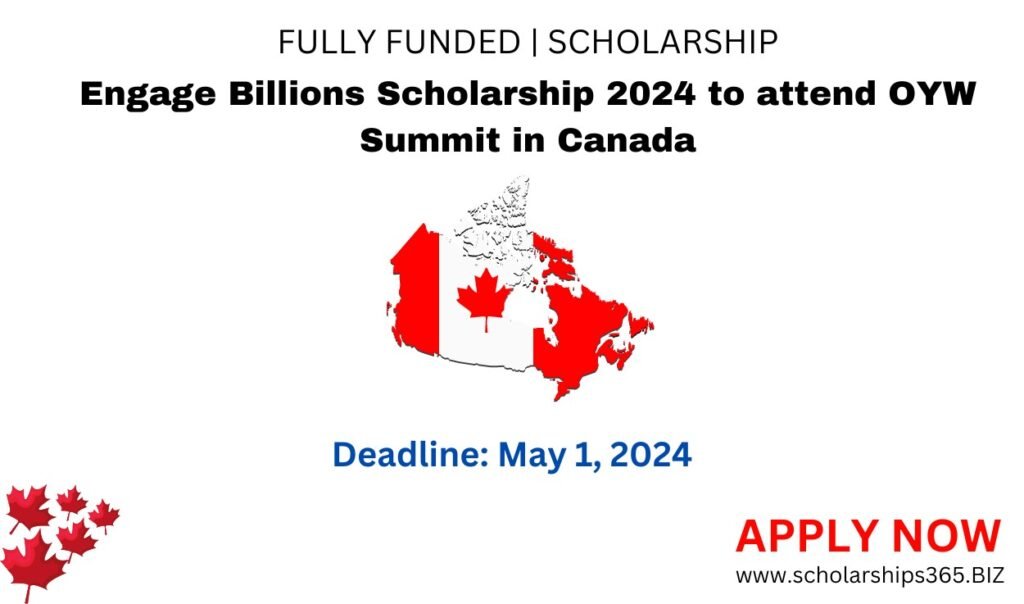 Engage Billions Scholarship 2024 to attend OYW Summit in Canada | Fully Funded