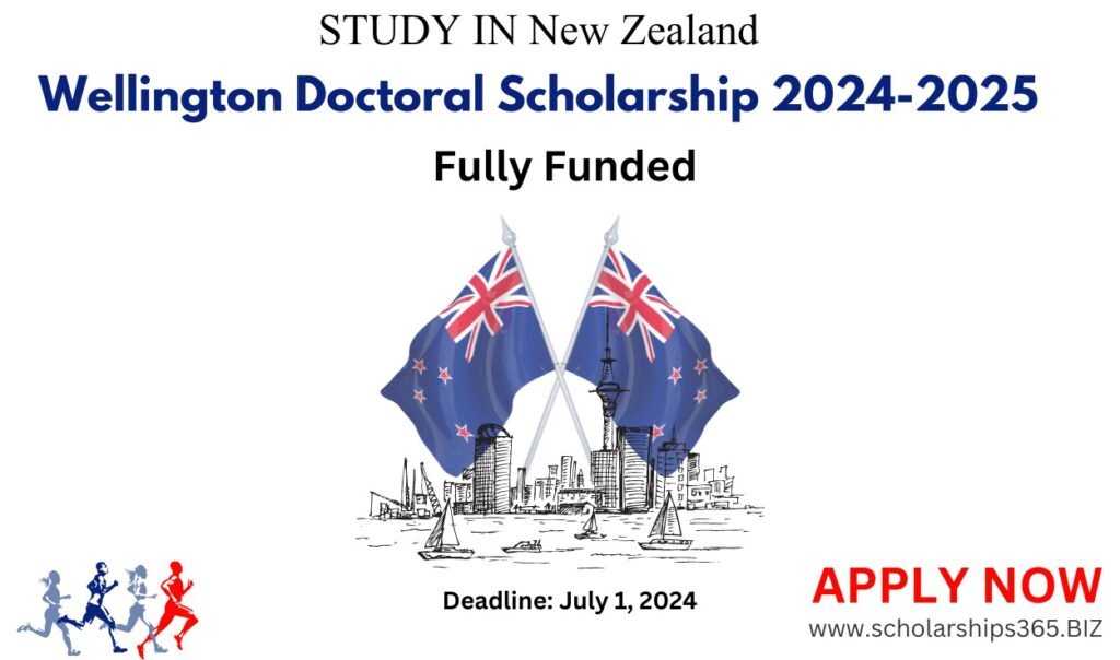 Wellington Doctoral Scholarship 2024-2025 | Study in New Zealand