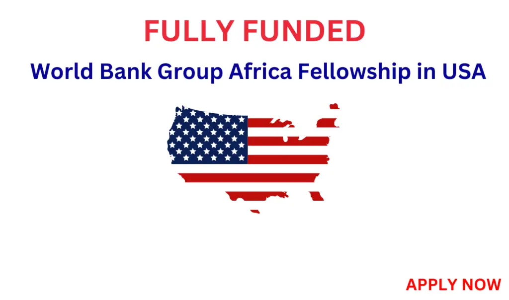 World Bank Group Africa Fellowship in USA