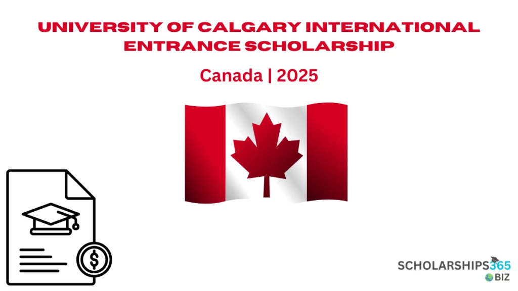 University of Calgary International Entrance Scholarship 2025 in Canada