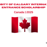 University of Calgary International Entrance Scholarship 2025 in Canada