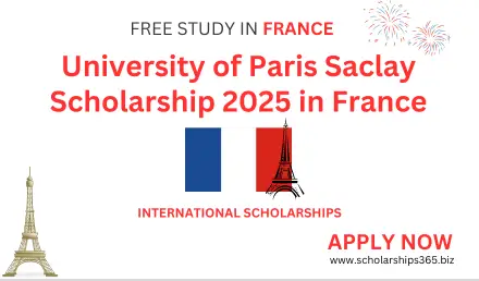 University of Paris Saclay Scholarship 2025 in France (Fully Funded)