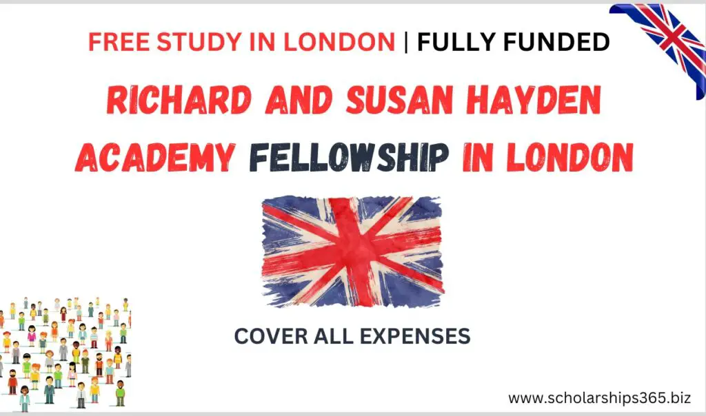 Richard and Susan Hayden Academy Fellowship in London (Fully Funded)