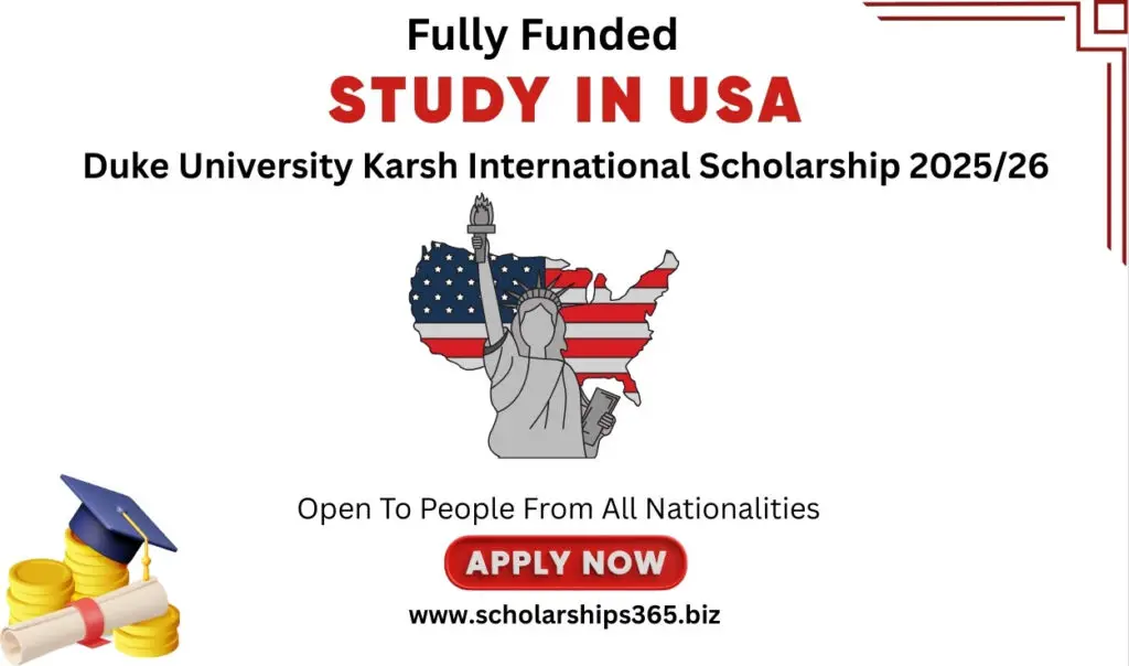 Duke University Karsh International Scholarship 2025/26 in USA (Fully Funded )