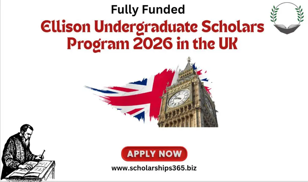 Ellison Undergraduate Scholars Program in the UK (Fully Funded)