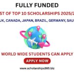 List of Top 10 Scholarships 2025/26 Worldwide (Fully Funded)
