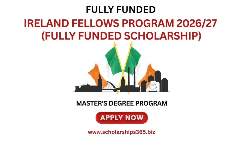 Ireland Fellows Program 2026/27 (Fully Funded Scholarship)