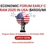 World Economic Forum Early Careers Program 2025 in USA ($4500/Month)
