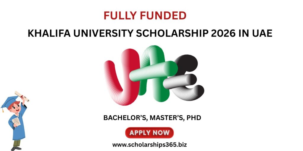 (Fully Funded) Khalifa University Scholarship 2026 in UAE