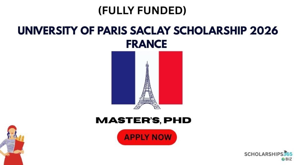 (Fully Funded) University of Paris Saclay Scholarship 2026 France