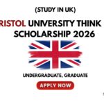 Bristol University Think Big Scholarship 2026 (Study in UK)