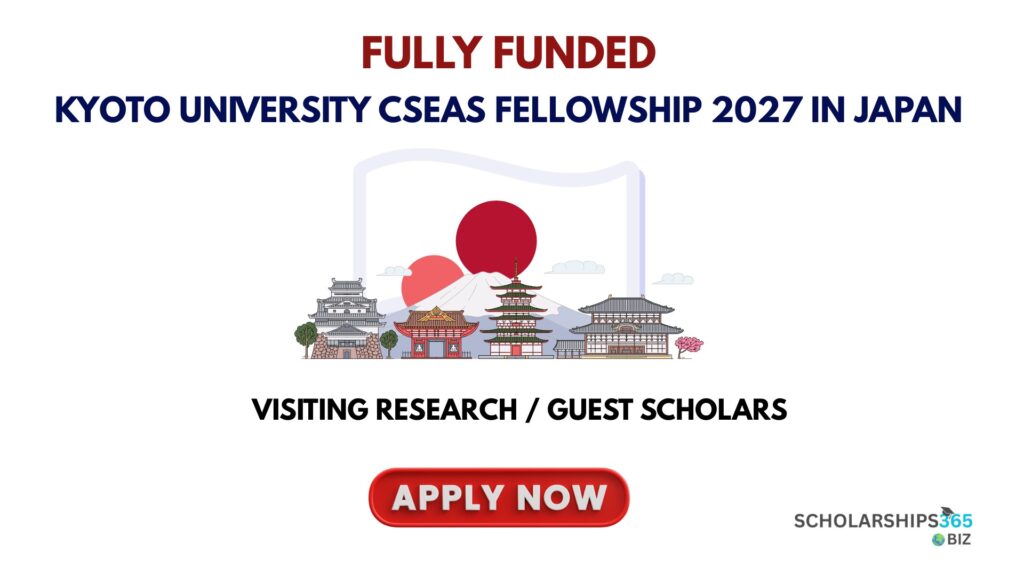 Kyoto University CSEAS Fellowship 2027 in Japan (Fully Funded)