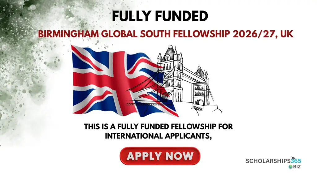 Birmingham Global South Fellowship 2026/27, UK (Fully Funded)