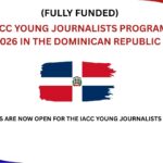 IACC Young Journalists Program 2026 in the Dominican Republic (Fully Funded)