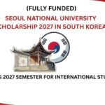 Seoul National University Fully Funded Scholarship 2027 in South Korea