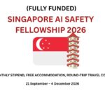 Singapore AI Safety Fellowship 2026 (Fully Funded)
