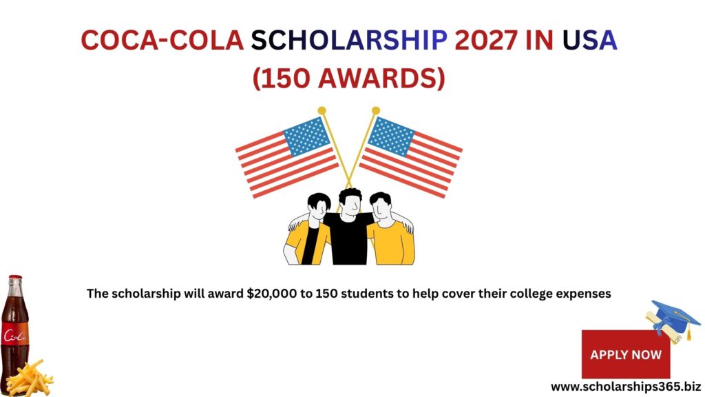 Coca-Cola Scholarship 2027 in USA (150 Awards)