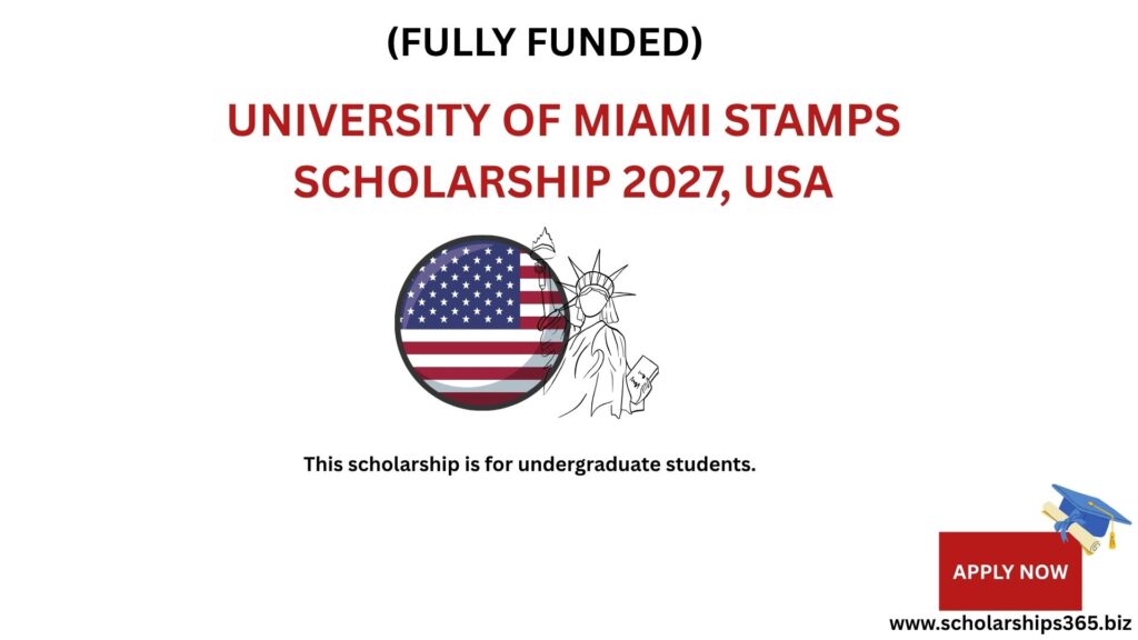 University of Miami Stamps Scholarship 2027, USA (Fully Funded)